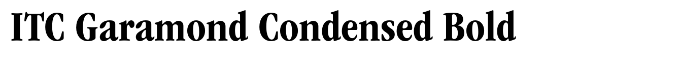 ITC Garamond Condensed Bold
